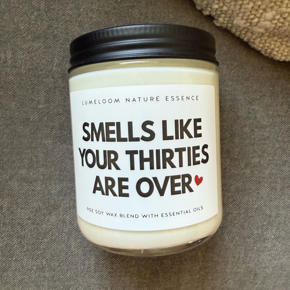 Smells Like Your Thirties Are Over Soy Candle - White & Black